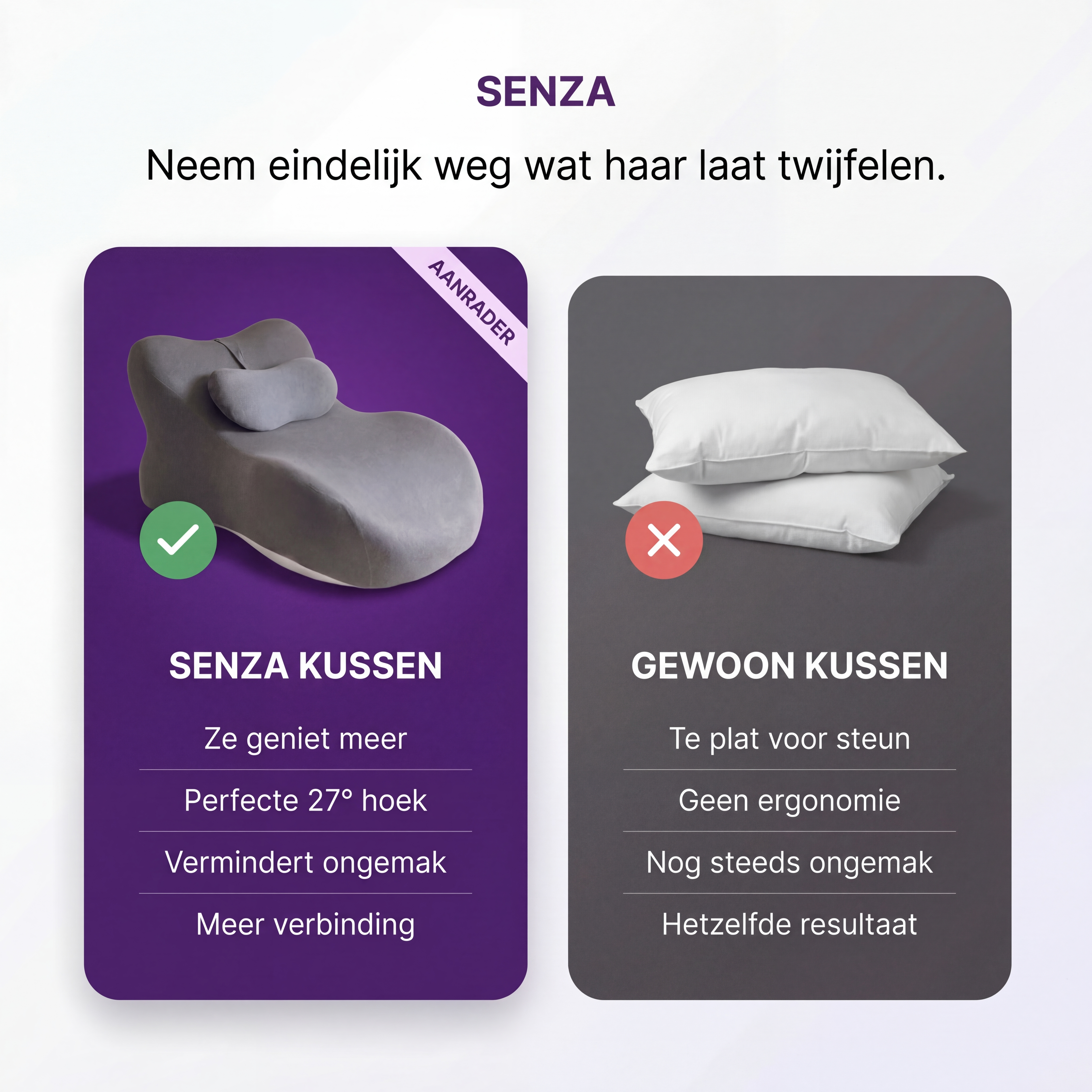 Senza™ Intimiteitskussen